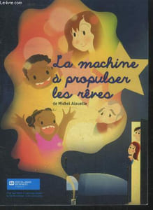 La machine a propulser les rêves