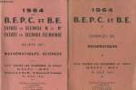 B.E.P.C. et B.E. 1964. Sujets de mathématiques -sciences + Corrigés de mathématiques. Collectif