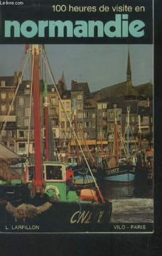 100 heures de visite en Normandie. Collectif
