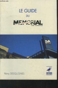 Le guide du mémorial caen Normandie