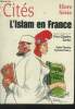 Cités hors série :L'Islam en France. Zarka Yves Charles