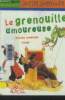 La Grenouille amoureuse. Dufresne Didier