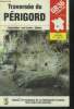 Traversée du Périgord. ANgoulême- Les eyzies-Cahors. Collectif