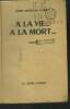 A la vie ...A la mort.... Dickson Carr John