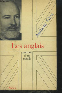 Les anglais portrait d'un peuple. Glyn Anthony