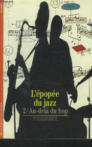 L'épopée du jazz 2 : Au dela du bop