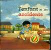 L'enfant et les accidents. Collectif