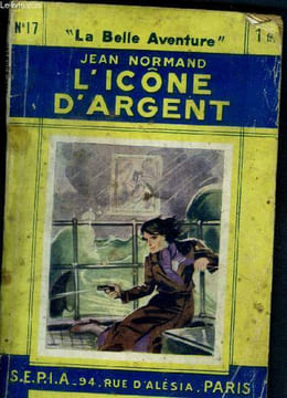 L'icône d'argent - la belle aventure N°17. Normand Jean