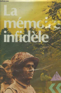 La mémoire infidèle