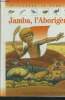 Jamba, l'Aborigène. Collectif