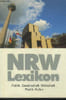NRW lexikon .politik.Gesellschaft. Wirtschaft. Recht. Kultur. Collectif