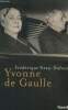 Yvonne de Gaulle. Neau Dufour Frédérique