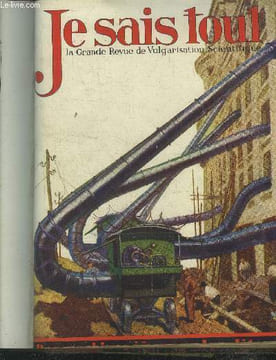 Je sais tout n°262, octobre 1927 :La synthèse chimique a dépassé la nature-Locomotive a turbne et car a pétrole-Curiosités techniques et naturelles-La ...