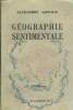"Géographie sentimentale, Collection ""Vaste Monde"".". Arnoux Alexandre