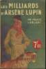 Les milliards d'Arsène Lupin. Leblanc Maurice