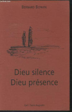 Dieu silence Dieu présence. Bonvin Bernard