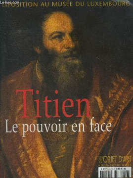 L'estampille l'objet d'art hors série N°27, septembre 2006 : Titien le pouvoir en face. Collectif
