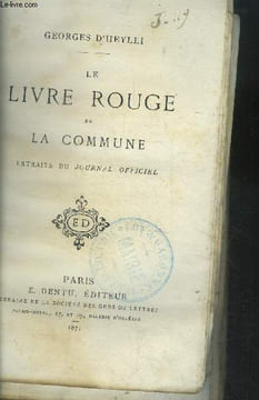 Le livre rouge de la commune. Extraits du journal officiel. "D""Heylli Georges"