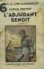 L'adjudant Benoit. Prévost Marcel