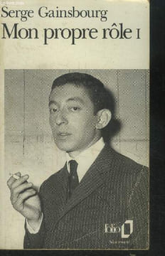 Mon propre rôle, tome 1. Gainsbourg Serge, Coelho Alain