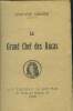 Le grand chef des aucas. Aimard Gustave