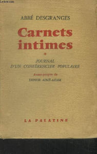 Carnets intimes Journal d'un conférencier populaire Tome I