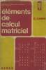 Elements de calcul matriciel. Cahen G.