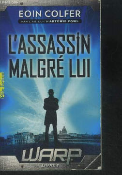 L'assassin malgré lui. Warp. Colfer Eoin