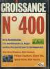 Croissance n°400 janvier 1997 : De la décolonisation à la mondialisation , la longue marche d'un journal pour le developpement.... Collectif