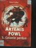 Artemis Fowl, 5 : Colonie perdue. Colfer Eoin