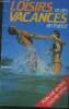 Guide des loisirs et des vacances en France. Collectif