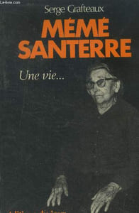 Mémé Santerre Une vie...