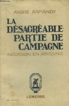 La désagréable parite de campagne incursion en Abyssinie. Armandy André