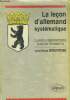La leçon d'allemand systématique- - Classes préparatoires, classes terminales. Demarche Jean-Pierre