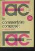 Le commentaire compos&eacute; 2 : choix de lettres. Collectif