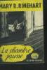 La chambre jaune. Rinehart Mary R.