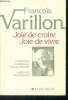 Joie de croire, joie de vovre. Varillon François