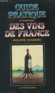 Guide pratique et historique des vins de France