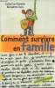 Comment survivre en famille. Mathelin Catherine, Costa Bernadette