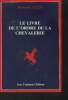Le livre de l'ordre de la chevalerie. Lulle Raumond