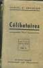 Célibataires. Grancher M.-E.