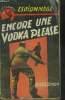 Encore une vodka please, colelction le caribou. Jean J. Simon
