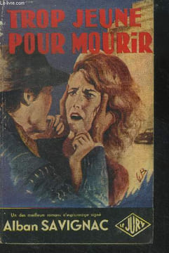 Trop jeune pour mourir. Collection Le Jury N°23. Savignac A.