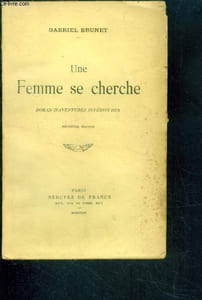 Une femme se cherche - roman d'aventures interieures - 2eme edition