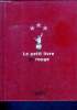 Le petit livre du rouge + envois d'auteurs. Boutant, Coffe Jean Pierre, Plantey, Boeuf