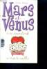 Mars et Vénus se rencontrent, cinq etapes pour trouver l'ame soeur... et la garder - Suivi de Mars et Vénus sous la couette : Pour que la passion ...