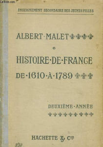 Histoire de france, notions sommaires d'histire generale de 1610 a 1789 - enseignement secondaire des jeunes filles - deuxieme annee - 5eme edition