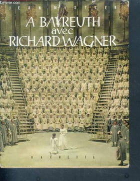 A bayreuth avc richard wagner - bibliotheque des guides bleus. Mistler Jean