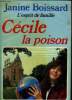 L esprit de famille - V, cecile la poison - roman. Boissard janine