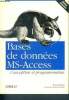 Bases de données MS-Access : Conception et programmation - CD-Rom non inclus - edition française. Roman Steven
